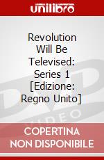 Revolution Will Be Televised: Series 1 [Edizione: Regno Unito] dvd