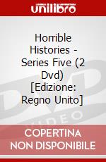 Horrible Histories - Series Five (2 Dvd) [Edizione: Regno Unito] dvd