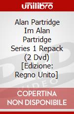 Alan Partridge Im Alan Partridge Series 1 Repack (2 Dvd) [Edizione: Regno Unito] dvd