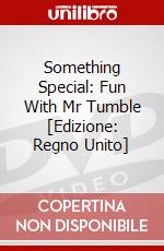 Something Special: Fun With Mr Tumble dvd
