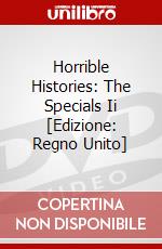 Horrible Histories: The Specials Ii [Edizione: Regno Unito] dvd