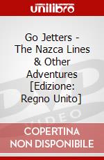 Go Jetters - The Nazca Lines & Other Adventures [Edizione: Regno Unito] dvd