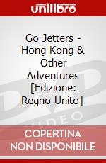Go Jetters - Hong Kong & Other Adventures [Edizione: Regno Unito] dvd