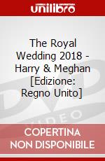 The Royal Wedding 2018 - Harry & Meghan [Edizione: Regno Unito] dvd