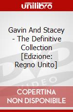 Gavin And Stacey - The Definitive Collection [Edizione: Regno Unito] dvd