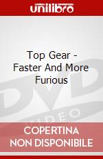 Top Gear - Faster And More Furious dvd