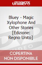 Bluey - Magic Xylophone And Other Stories [Edizione: Regno Unito] dvd