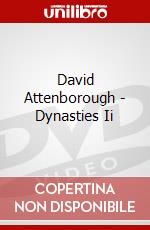 David Attenborough - Dynasties Ii dvd