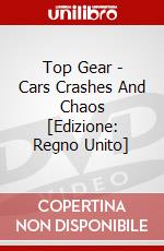 Top Gear - Cars Crashes And Chaos [Edizione: Regno Unito] dvd