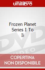 Frozen Planet Series I To Ii dvd