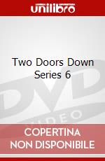 Two Doors Down Series 6 dvd