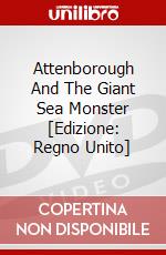 Attenborough And The Giant Sea Monster [Edizione: Regno Unito] dvd