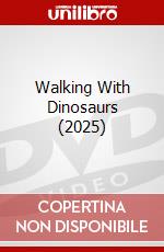Walking With Dinosaurs (2025) dvd