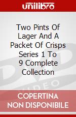 Two Pints Of Lager And A Packet Of Crisps Series 1 To 9 Complete Collection dvd