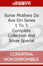 Some Mothers Do Ave Em Series 1 To 3 Complete Collection And Xmas Special dvd