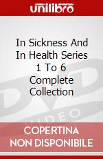 In Sickness And In Health Series 1 To 6 Complete Collection dvd