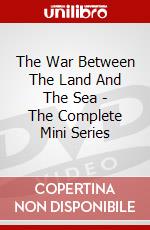 The War Between The Land And The Sea - The Complete Mini Series dvd