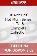It Aint Half Hot Mum Series 1 To 8 Complete Collection dvd