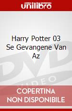 Harry Potter 03 Se Gevangene Van Az dvd