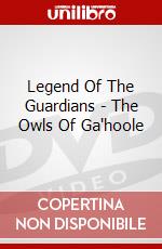 Legend Of The Guardians - The Owls Of Ga'hoole dvd