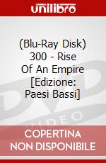 (Blu-Ray Disk) 300 - Rise Of An Empire [Edizione: Paesi Bassi] brd