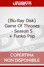 (Blu-Ray Disk) Game Of Thrones - Season 5 + Funko Pop brd