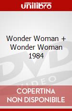 Wonder Woman + Wonder Woman 1984 dvd