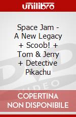 Space Jam - A New Legacy + Scoob! + Tom & Jerry + Detective Pikachu dvd