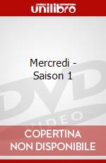Mercredi - Saison 1 dvd