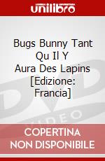 Bugs Bunny Tant Qu Il Y Aura Des Lapins [Edizione: Francia] dvd