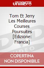 Tom Et Jerry Les Meilleures Courses Poursuites [Edizione: Francia] dvd