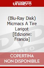 (Blu-Ray Disk) Micmacs A Tire Larigot [Edizione: Francia] brd