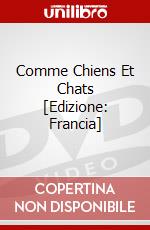 Comme Chiens Et Chats [Edizione: Francia] dvd