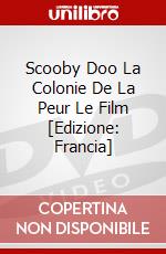 Scooby Doo La Colonie De La Peur Le Film [Edizione: Francia] dvd