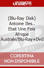 (Blu-Ray Disk) Antoine Iles.. Etait Une Fois Afrique Australe/Blu-Ray+Dvd brd