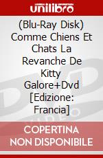 (Blu-Ray Disk) Comme Chiens Et Chats La Revanche De Kitty Galore+Dvd [Edizione: Francia] brd