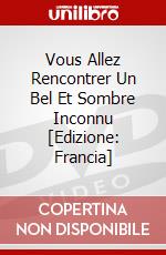 Vous Allez Rencontrer Un Bel Et Sombre Inconnu [Edizione: Francia] dvd