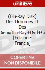 (Blu-Ray Disk) Des Hommes Et Des Dieux/Blu-Ray+Dvd+Cd [Edizione: Francia] brd
