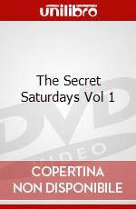 The Secret Saturdays Vol 1 dvd