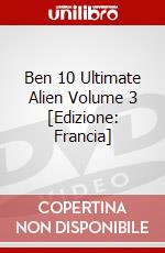 Ben 10 Ultimate Alien Volume 3 [Edizione: Francia] dvd