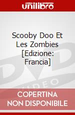Scooby Doo Et Les Zombies [Edizione: Francia] dvd