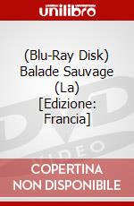 (Blu-Ray Disk) Balade Sauvage (La) [Edizione: Francia] brd