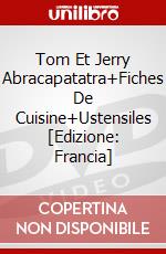 Tom Et Jerry Abracapatatra+Fiches De Cuisine+Ustensiles [Edizione: Francia] dvd