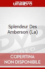 Splendeur Des Amberson (La) dvd