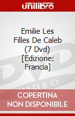 Emilie Les Filles De Caleb (7 Dvd) [Edizione: Francia] dvd