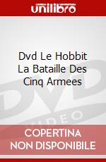 Dvd Le Hobbit La Bataille Des Cinq Armees dvd