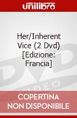 Her/Inherent Vice (2 Dvd) [Edizione: Francia] dvd