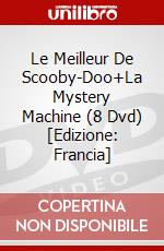 Le Meilleur De Scooby-Doo+La Mystery Machine (8 Dvd) [Edizione: Francia] dvd