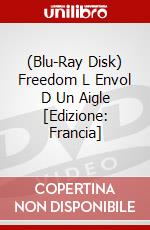 (Blu-Ray Disk) Freedom L Envol D Un Aigle [Edizione: Francia] brd