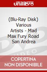 (Blu-Ray Disk) Various Artists - Mad Max Fury Road San Andrea brd